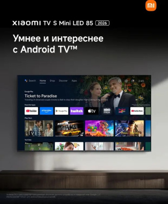 ��������� 85" Xiaomi TV S Mini LED 85 2026 QLED, 4K Ultra HD, Smart TV, Google TV, �����-�����